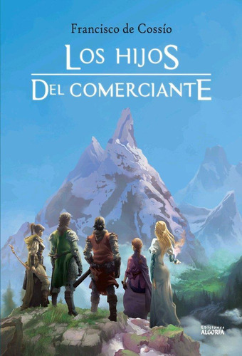 Libro: Los Hijos Del Comerciante. , De Cossío Ruiz, Francisc