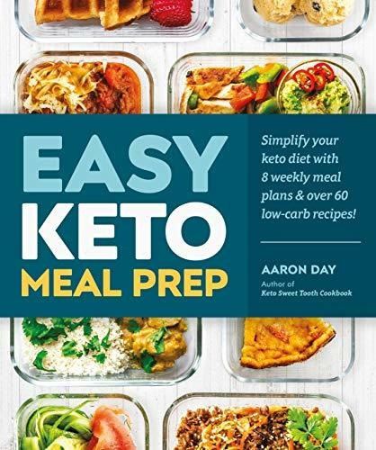 Book : Easy Keto Meal Prep Simplify Your Keto Diet With 8..