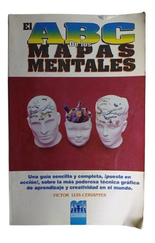 El Abc De Los Mapas Mentales - Victor Cervantes