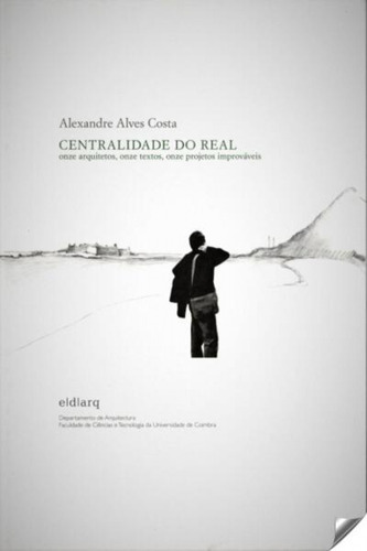 Centralidade Do Real - Alves Costa Alexandre