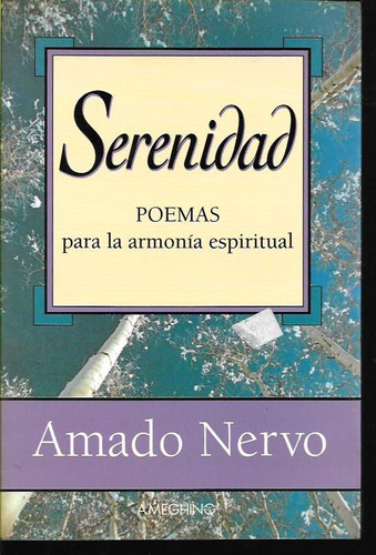 Libro / Serenidad / Poemas / Amado Nervo / Z7