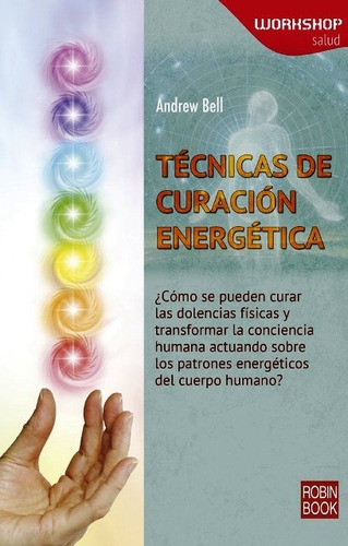Técnicas De Curación Energética, Andrew Bell, Robin Book