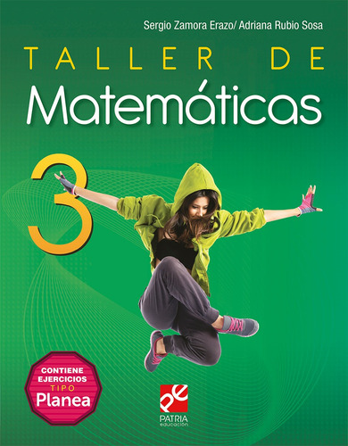 Taller de matemáticas 3, de Zamora Erazoanahí Valdés Rives, Sergio. Editorial Patria Educación, tapa blanda en español, 2020