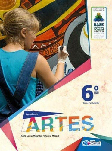 Aprendendo Artes - 6º Ano - 3ª Ed. 2019