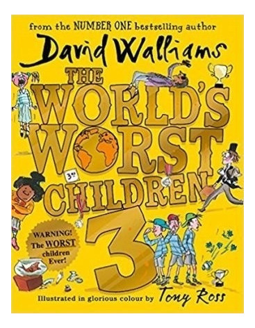 The World's Worst Children 3 - David Walliams