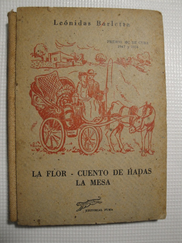 La Flor - Cuento De Hadas De La Mesa - Leónidas Barletta