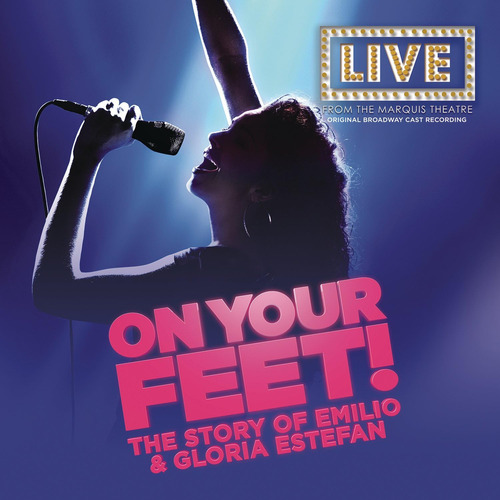 Cd: On Your Feet (grabación Original Del Reparto De Broadway