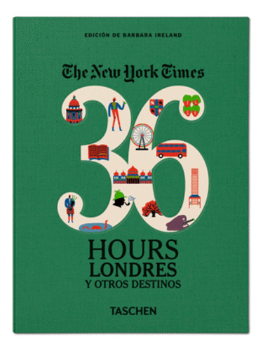 Libro The New York Times 36 Hours Londres Y Otros Destinos