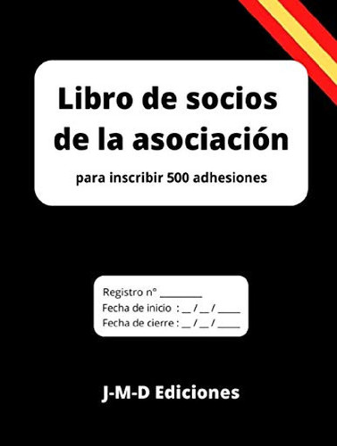 Libro Socios De La Asociación: Inscribir 500 Adhesiones