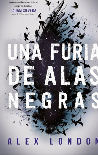 UNA FURIA DE ALAS NEGRAS, de Alex London. Editorial Puck, edición 1 en español