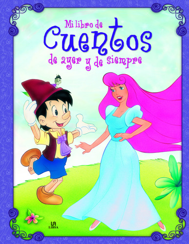 Mi Libro De Cuentos De Ayer Y De Siempre  -  Vv.aa.