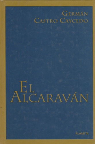 El Alcaravan German Castro Caycedo