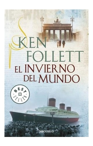 Invierno Del Mundo, El - Ken Follett