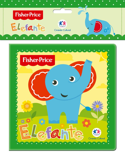 Fisher-Price - Elefante, de Cultural, Ciranda. Ciranda Cultural Editora E Distribuidora Ltda., capa mole em português, 2018