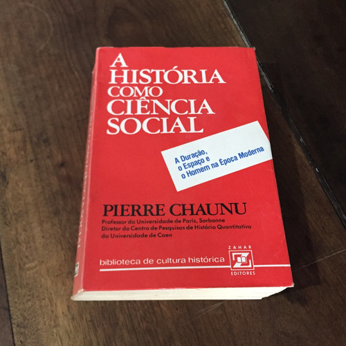 A1044 - A História Como Ciência Social - Pierre Chaunu