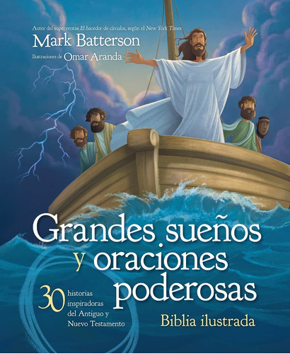 Grandes Sueños Y Oraciones Poderosas - Mark Batterson