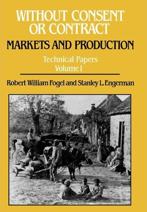 Libro Without Consent Or Contract: Markets And Production...