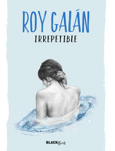 Libro Irrepetible De Galan Roy