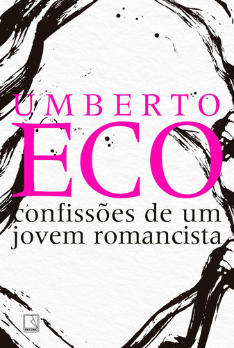 Confissões De Um Jovem Romancista, De Eco, Umberto. Editora Record, Capa Mole Em Português