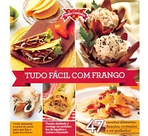Tudo Facil Com Frango Coleçao Toda Cozin Editora Escala