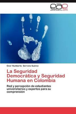 Libro La Seguridad Democratica Y Seguridad Humana En Colo...