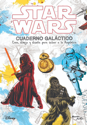 Star Wars. Cuaderno Galáctico: No, De Disney. Serie No, Vol. No. Editorial Planeta, Tapa Blanda, Edición No En Español, 1