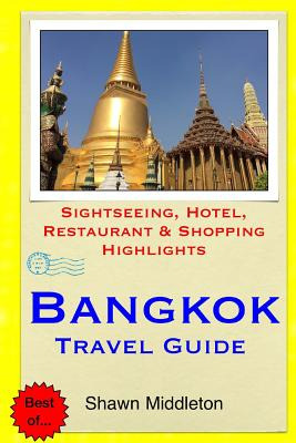 Libro Bangkok Travel Guide: Sightseeing, Hotel, Restauran...