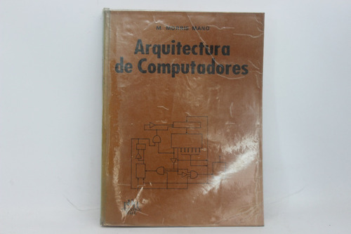 M. Morris Mano, Arquitectura De Computadora