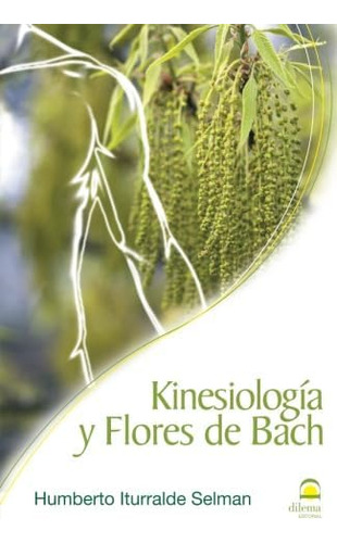 Libro: Kinesiología Y Flores De Bach (spanish Edition)