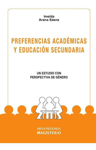 Preferencias Académicas Y Educación Secundaria