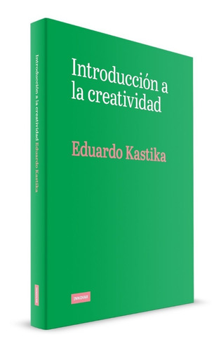 Introducción A La Creatividad, Kastika, Nuevo Y Actualizado