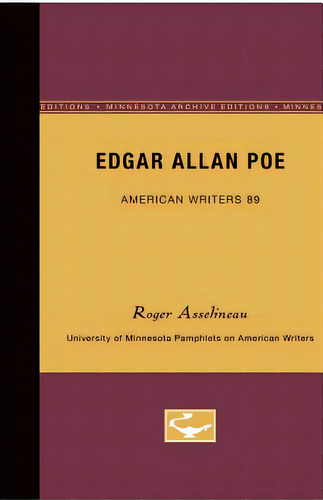 Edgar Allan Poe - American Writers 89: University Of Minnesota Pamphlets On American Writers, De Asselineau, Roger. Editorial Univ Of Minnesota Pr, Tapa Blanda En Inglés