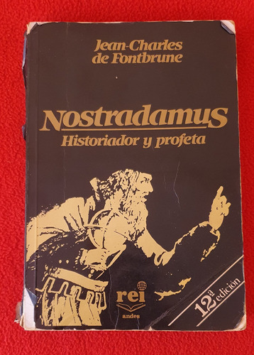 Nostradamus. Historiador Y Profeta - Jean C. De Fontbrune.