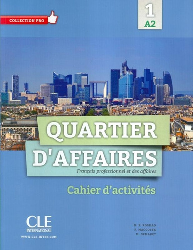 Quartier d´affaires 1 - Cahier d´exercices A2, de M Demaret. Editora Distribuidores Associados De Livros S.A., capa mole em francês, 2013