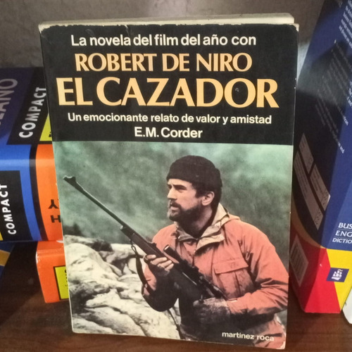 Libro El Cazador - Película De Robert De Niro - E.m. Corder