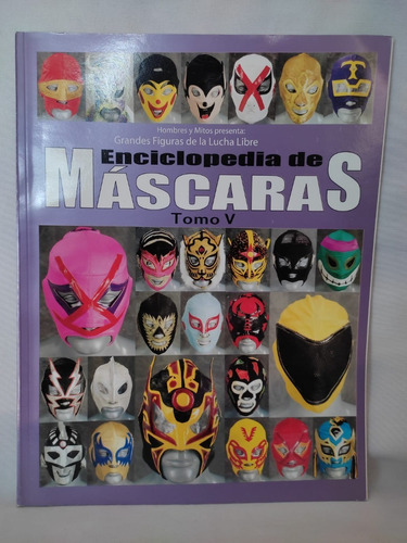 Grandes Figuras De La Lucha Libre 05 Mascaras Revista