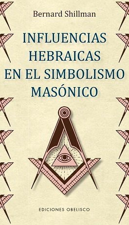 Libro Influencias Hebraicas En El Simbolismo Masonico