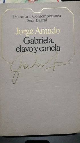 Gabriela, Clavo Y Canela (jorge Amado)