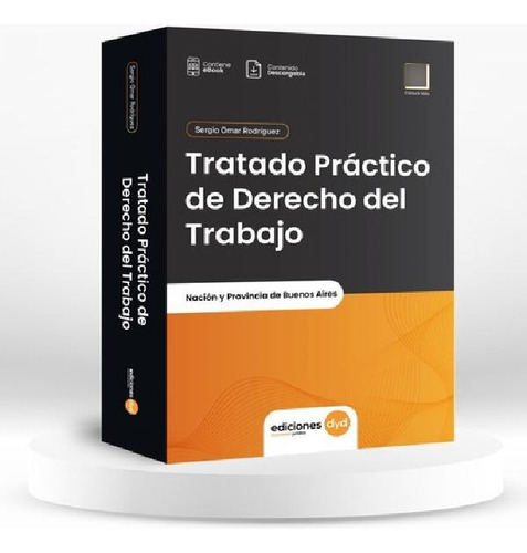 Libro - Tratado Práctico De Derecho Del Trabajo - Sergio Ro