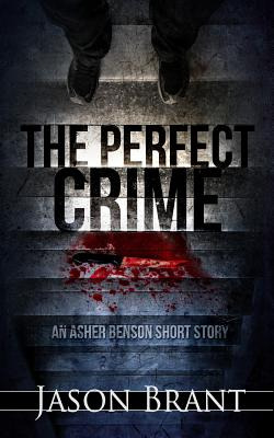 Libro The Perfect Crime: An Asher Benson Short Story - Br...