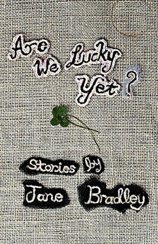 Are We Lucky Yet?, De Bradley, Jane. Editorial Pr 53, Tapa Blanda En Inglés