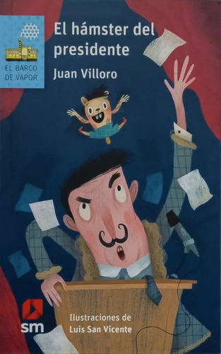 El Hámster Del Presidente - Juan Villoro