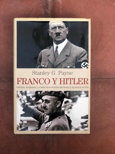 Franco Y Hitler Stanley G. Payne La Esfera De Los Libros