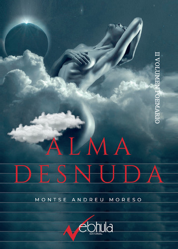 Alma desnuda, de Andreu Moreso , Montse.. Editorial NEBHULA, tapa blanda, edición 1.0 en español, 2032