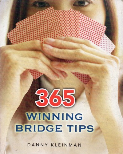365 Winning Bridge Tips                       Danny Kleinman