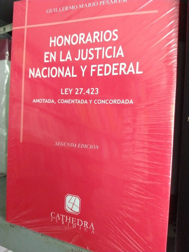 Honorarios En La Justicia Nacional Y Federal Ley 27423 Nuevo