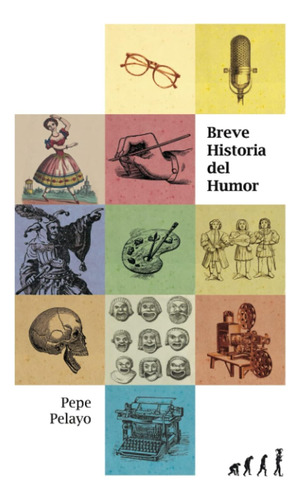 Libro: Breve Historia Del Humor (teoría Del Humor) (spanish 