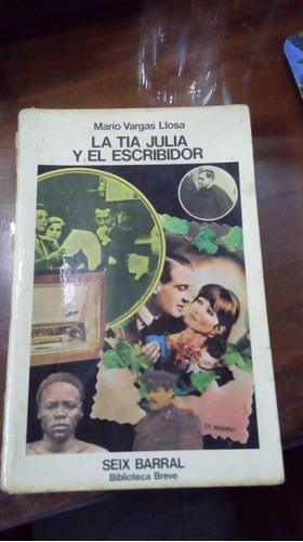Libro La Tía Julia Y Es Escribidor  Mario Vargas Llosa