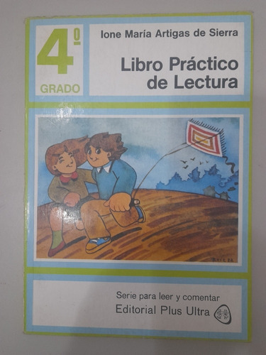 Libro Práctico De Lectura 4 Grado Lone María Artigas (21c)