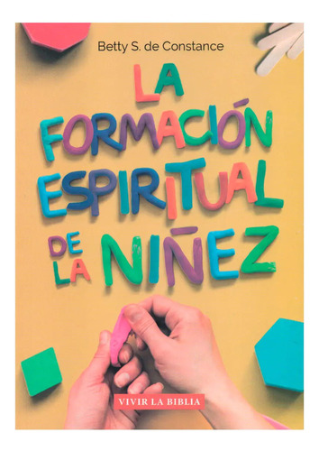 La Formación Espiritual De La Niñez, Escuela Bíblica